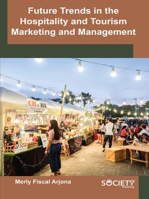 cover image of Future trends in the hospitality and tourism marketing and management